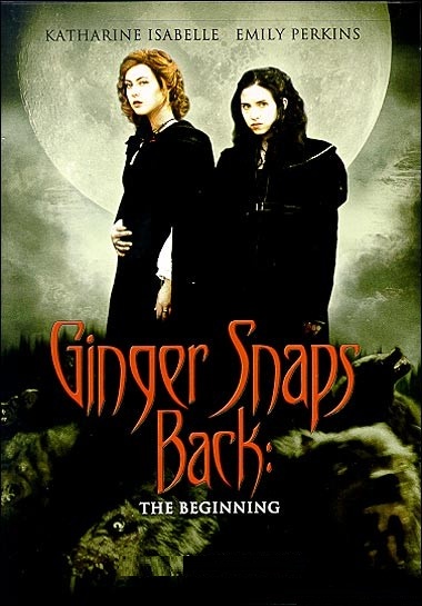 GINGER SNAPS BACK: THE BEGINNING (2004)